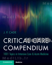 Critical Care Compendium
1001 Topics in Intensive Care & Acute Medicine