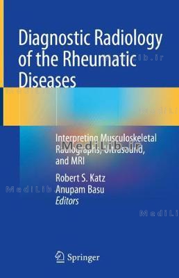 Diagnostic Radiology of the Rheumatic Diseases: Interpreting Musculoskeletal Radiographs, Ultrasound