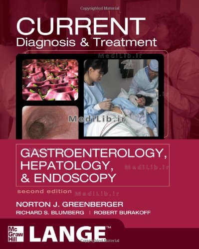 CURRENT Diagnosis & Treatment Gastroenterology, Hepatology, & Endoscopy, Second Edition