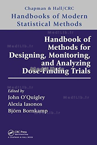 Handbook of Methods for Designing and Monitoring Dose Finding Trials