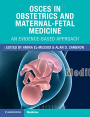 OSCEs in Obstetrics and Maternal-Fetal Medicine

