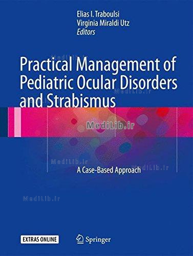 Practical Management of Pediatric Ocular Disorders and Strabismus
