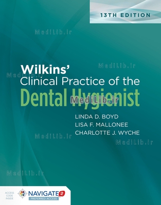 Wilkins' Clinical Practice of the Dental Hygienist (13th edition)