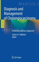 Diagnosis and Management of Cholangiocarcinoma