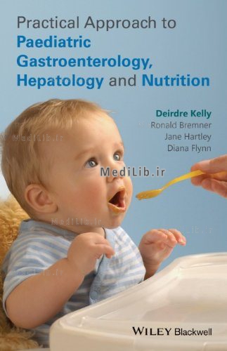 Practical Approach to Pediatric Gastroenterology, Hepatology and Nutrition