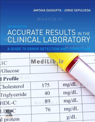 Accurate Results in the Clinical Laboratory: A Guide to Error Detection and Correction (2nd edition)