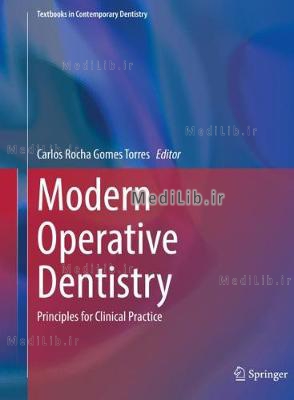 Modern Operative Dentistry: Principles for Clinical Practice (2020 edition)