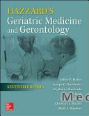 Hazzard's Geriatric Medicine and Gerontology, 7E