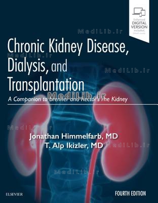 Chronic Kidney Disease, Dialysis, and Transplantation: A Companion to Brenner and Rector's the Kidne