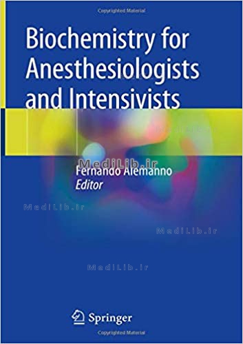 Biochemistry for Anesthesiologists and Intensivists (2020 edition)