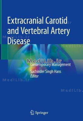 Extracranial Carotid and Vertebral Artery Disease: Contemporary Management (2018 edition)