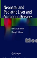 Neonatal and Pediatric Liver and Metabolic Diseases
