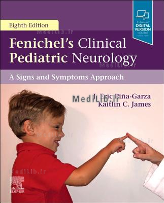 Fenichel's Clinical Pediatric Neurology: A Signs and Symptoms Approach (8th Revised edition)