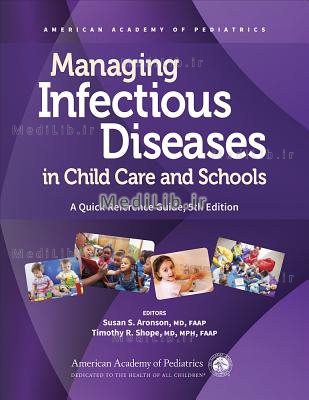 Managing Infectious Diseases in Child Care and Schools: A Quick Reference Guide (5th edition)