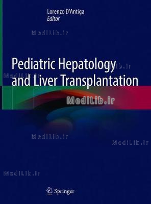 Pediatric Hepatology and Liver Transplantation (2019 edition)
