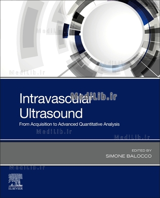 Intravascular Ultrasound: From Acquisition to Advanced Quantitative Analysis