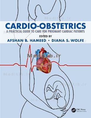 Cardio-Obstetrics: A Practical Guide to Care for Pregnant Cardiac Patients