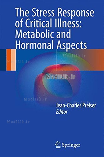 The Stress Response of Critical Illness: Metabolic and Hormonal Aspects