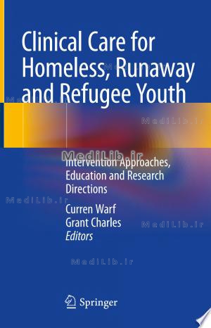 Clinical Care for Homeless, Runaway and Refugee Youth