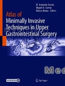Atlas of Minimally Invasive Techniques in Upper Gastrointestinal Surgery
