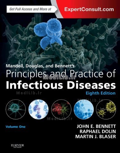 Mandell, Douglas, and Bennett's Principles and Practice of Infectious Diseases E-Book
