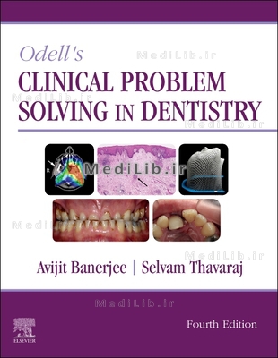 Odell's Clinical Problem Solving in Dentistry (4th Revised edition)