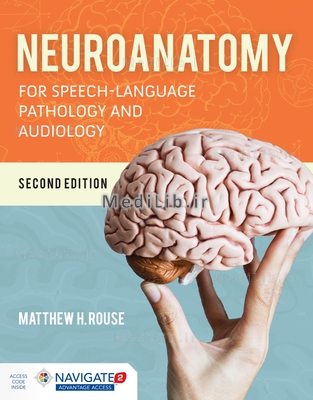 Neuroanatomy for Speech-Language Pathology and Audiology (2nd edition)